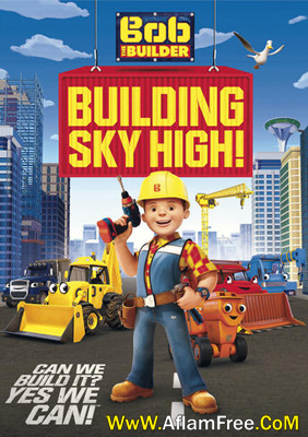 Bob The Builder Building Sky High 2016