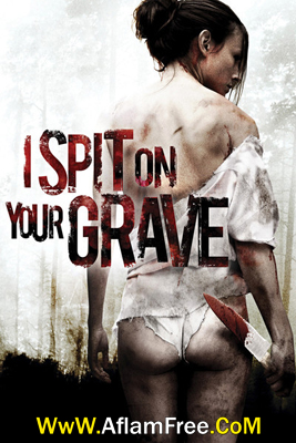 I Spit on Your Grave 2010
