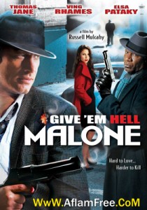 Give ’em Hell Malone 2009