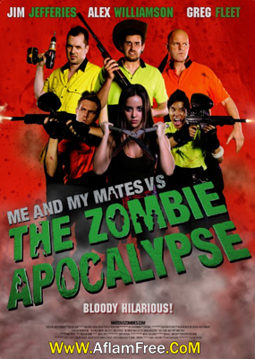 Me and My Mates vs. The Zombie Apocalypse 2015
