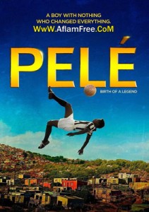 Pelé Birth of a Legend 2016