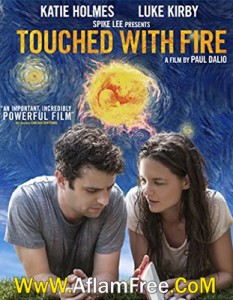 Touched With Fire 2015