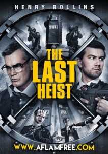 The Last Heist 2016