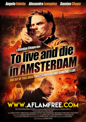 To Live and Die in Amsterdam 2016
