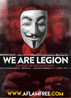We Are Legion The Story of the Hacktivists 2012