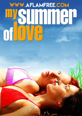 My Summer of Love 2004