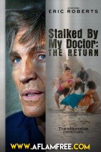 Stalked by My Doctor The Return 2016
