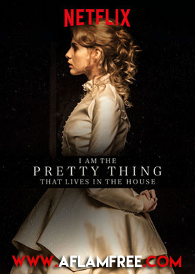 I Am the Pretty Thing That Lives in the House 2016