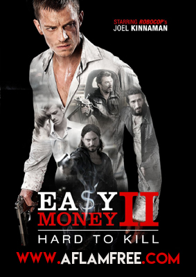 Easy Money II Hard to Kill 2012