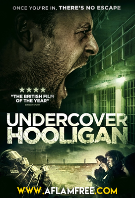 مشاهدة فيلم Undercover Hooligan 2016 مترجم اون لاين وتحميل AflamFree