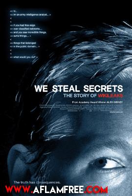 We Steal Secrets The Story of WikiLeaks 2013