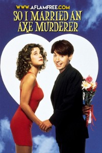 So I Married an Axe Murderer 1993