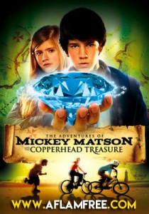 The Adventures of Mickey Matson and the Copperhead Treasure 2012