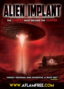 Alien Implant The Hunted Must Become the Hunter 2017