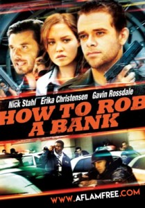 How to Rob a Bank 2007