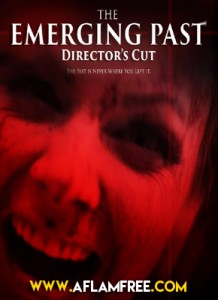 The Emerging Past Director’s Cut 2017