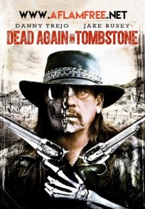 Dead Again in Tombstone 2017