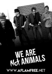 We’re No Animals 2013