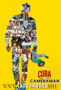 Cuba and the Cameraman 2017
