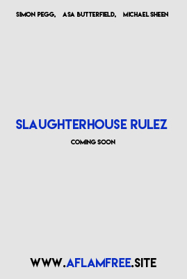 Slaughterhouse Rulez 2018