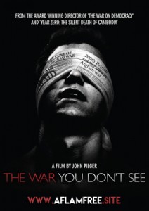 The War You Don’t See 2010