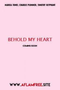 Behold My Heart 2018