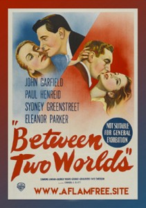 Between Two Worlds 1944