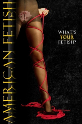 فيلم American Fetish 2011 مترجم اون لاين وتحميل